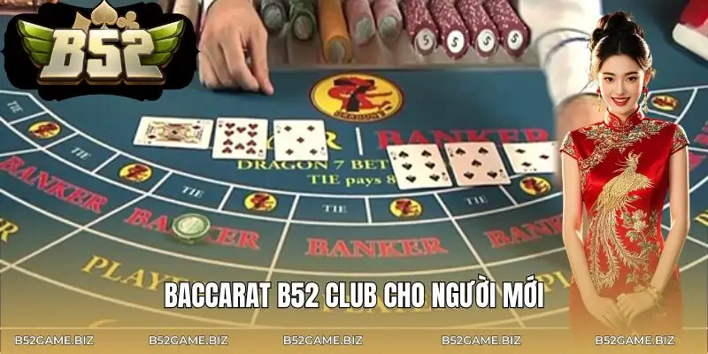 baccarat-b52-club-danh-cho-nguoi-moi-tiep-can