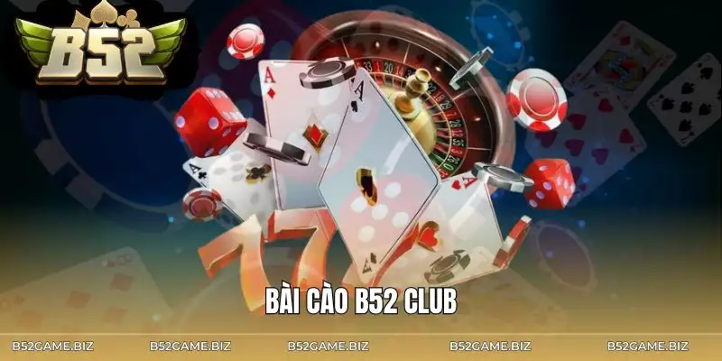 bai-cao-b52-club