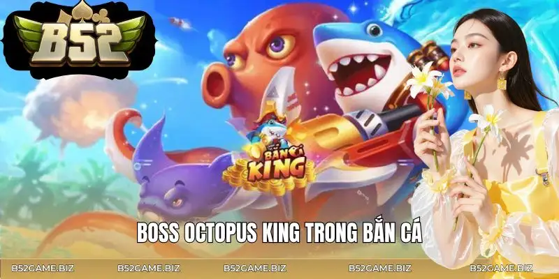 ban-ca-3d-octopus-king