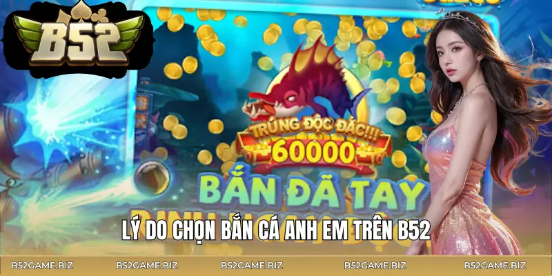 ban-ca-anh-em-uu-diem