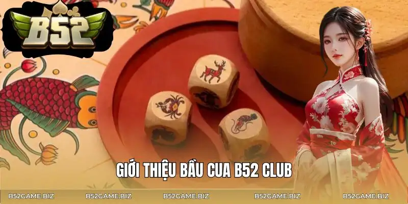 bau-cua-b52-club-doi-net