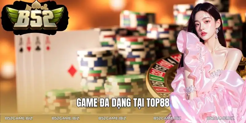 cach-dang-ky-game-bai-top88-danh-muc-game-da-dang