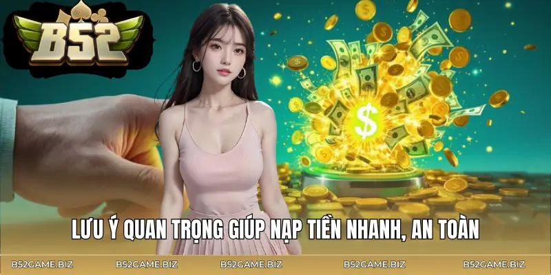 cach-nap-tien-b52-club-luu-y
