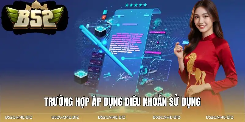 dieu-khoan-su-dung-ap-dung-trong-nhung-truong-hop