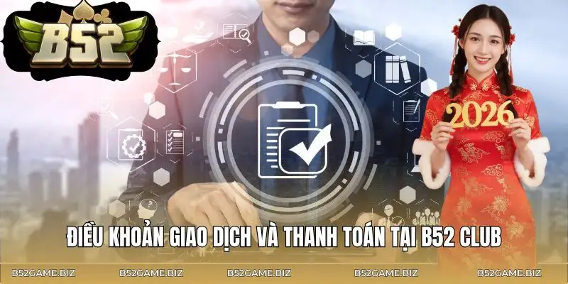dieu-khoan-su-dung-giao-dich-va-thanh-toan