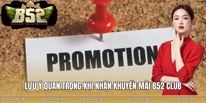 khuyen-mai-b52-club-luu-y
