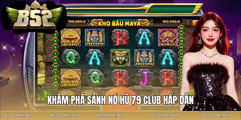 no-hu-79-club-gioi-thieu