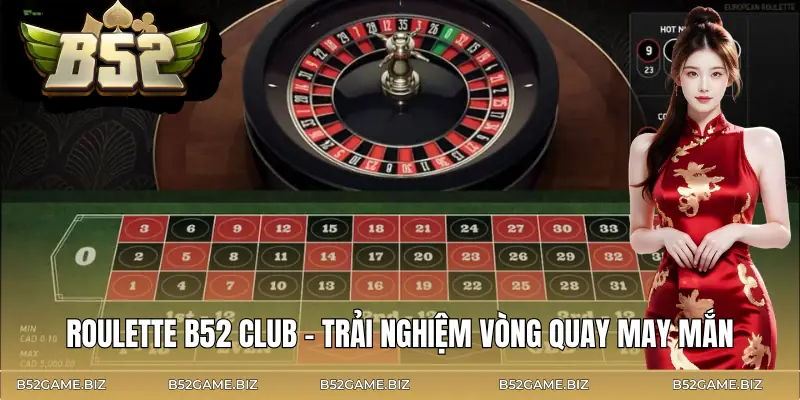 roulette-b52-club-gioi-thieu